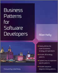 бесплатно читать книгу Business Patterns for Software Developers автора Allan Kelly