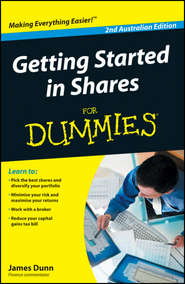бесплатно читать книгу Getting Started in Shares For Dummies автора James Dunn