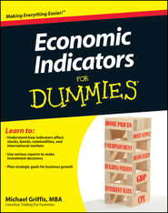 бесплатно читать книгу Economic Indicators For Dummies автора Michael Griffis