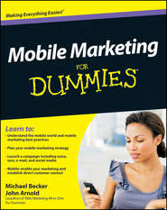 бесплатно читать книгу Mobile Marketing For Dummies автора John Arnold