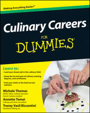 бесплатно читать книгу Culinary Careers For Dummies автора Tracey Biscontini