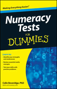 бесплатно читать книгу Numeracy Tests For Dummies автора Colin Beveridge