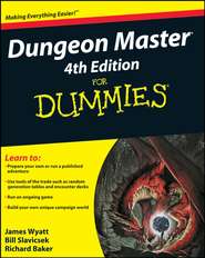 бесплатно читать книгу Dungeon Master For Dummies автора Richard Baker