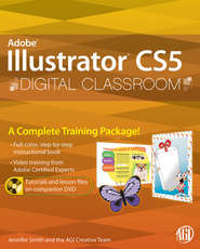 бесплатно читать книгу Illustrator CS5 Digital Classroom автора Jennifer Smith