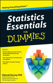 бесплатно читать книгу Statistics Essentials For Dummies автора Deborah J. Rumsey