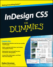 бесплатно читать книгу InDesign CS5 For Dummies автора Galen Gruman
