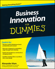 бесплатно читать книгу Business Innovation For Dummies автора Alexander Hiam