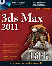 бесплатно читать книгу 3ds Max 2011 Bible автора Kelly Murdock