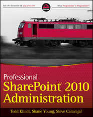 бесплатно читать книгу Professional SharePoint 2010 Administration автора Steve Caravajal