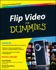 бесплатно читать книгу Flip Video For Dummies автора Joe Hutsko