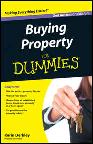 бесплатно читать книгу Buying Property For Dummies автора Karin Derkley