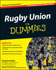 бесплатно читать книгу Rugby Union For Dummies автора Greg Growden