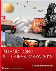 бесплатно читать книгу Introducing Autodesk Maya 2012 автора Dariush Derakhshani