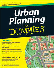 бесплатно читать книгу Urban Planning For Dummies автора Jordan Yin