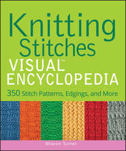 бесплатно читать книгу Knitting Stitches VISUAL Encyclopedia автора Sharon Turner