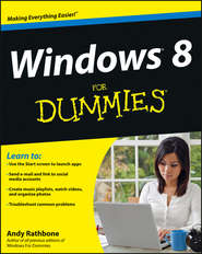 бесплатно читать книгу Windows 8 For Dummies автора Andy Rathbone