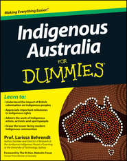 бесплатно читать книгу Indigenous Australia for Dummies автора The Rt