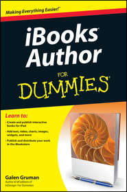 бесплатно читать книгу iBooks Author For Dummies автора Galen Gruman