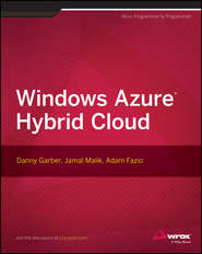 бесплатно читать книгу Windows Azure Hybrid Cloud автора Jamal Malik