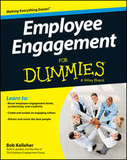 бесплатно читать книгу Employee Engagement For Dummies автора Bob Kelleher