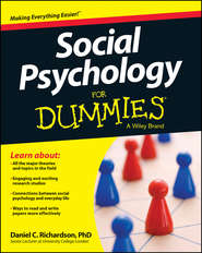 бесплатно читать книгу Social Psychology For Dummies автора Daniel Richardson