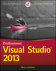 бесплатно читать книгу Professional Visual Studio 2013 автора Bruce Johnson