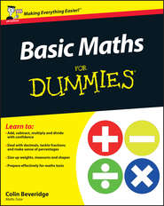 бесплатно читать книгу Basic Maths For Dummies автора Colin Beveridge