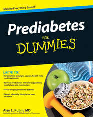 бесплатно читать книгу Prediabetes For Dummies автора Alan L. Rubin