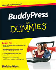 бесплатно читать книгу BuddyPress For Dummies автора Lisa Sabin-Wilson