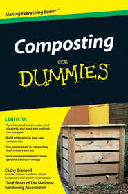 бесплатно читать книгу Composting For Dummies автора Cathy Cromell