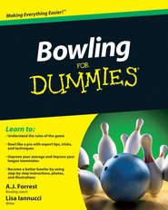 бесплатно читать книгу Bowling For Dummies автора A.J. Forrest