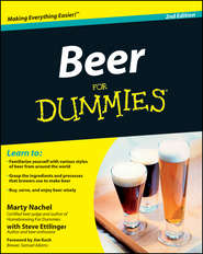бесплатно читать книгу Beer For Dummies автора Marty Nachel