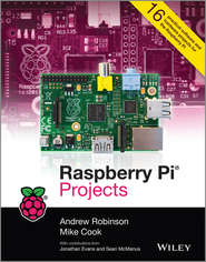 бесплатно читать книгу Raspberry Pi Projects автора Andrew Robinson
