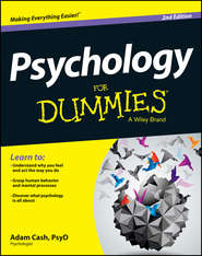 бесплатно читать книгу Psychology For Dummies автора Adam Cash