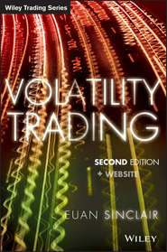 бесплатно читать книгу Volatility Trading автора Euan Sinclair