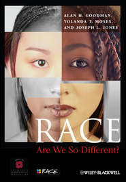 бесплатно читать книгу Race. Are We So Different? автора Alan H. Goodman