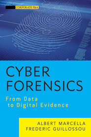 бесплатно читать книгу Cyber Forensics. From Data to Digital Evidence автора Frederic Guillossou