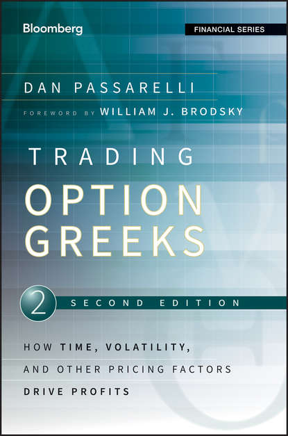 бесплатно читать книгу Trading Options Greeks. How Time, Volatility, and Other Pricing Factors Drive Profits автора Dan Passarelli