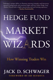 бесплатно читать книгу Hedge Fund Market Wizards. How Winning Traders Win автора Джек Швагер