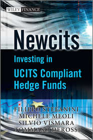 бесплатно читать книгу Newcits. Investing in UCITS Compliant Hedge Funds автора Filippo Stefanini