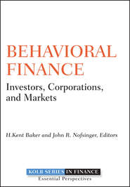 бесплатно читать книгу Behavioral Finance. Investors, Corporations, and Markets автора H. Baker