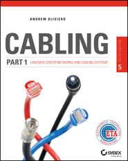 бесплатно читать книгу Cabling Part 1. LAN Networks and Cabling Systems автора Andrew Oliviero