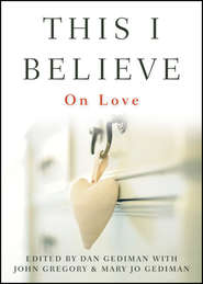 бесплатно читать книгу This I Believe. On Love автора John Gregory