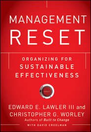 бесплатно читать книгу Management Reset. Organizing for Sustainable Effectiveness автора David Creelman