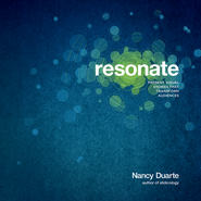 бесплатно читать книгу Resonate. Present Visual Stories that Transform Audiences автора Nancy Duarte