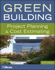 бесплатно читать книгу Green Building. Project Planning and Cost Estimating автора RSMeans 