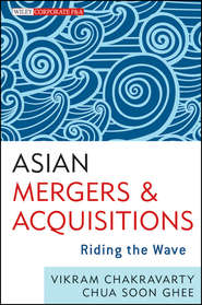 бесплатно читать книгу Asian Mergers and Acquisitions. Riding the Wave автора Vikram Chakravarty