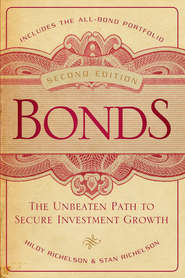 бесплатно читать книгу Bonds. The Unbeaten Path to Secure Investment Growth автора Hildy Richelson