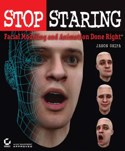Stop Staring. Facial Modeling and Animation Done Right