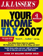 бесплатно читать книгу J.K. Lasser's Your Income Tax 2007. For Preparing Your 2006 Tax Return автора J.K. Institute